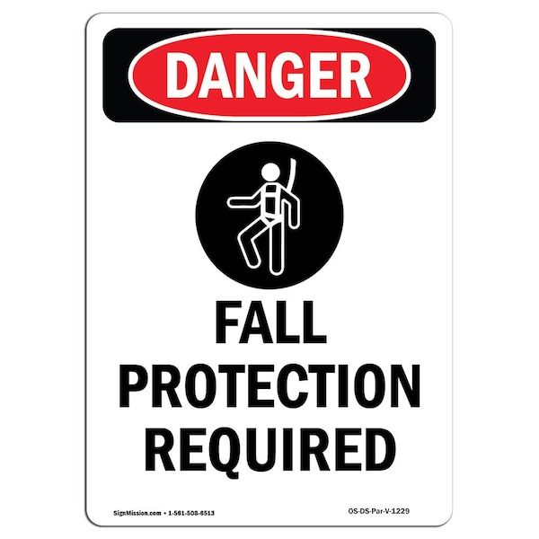 OSHA Sign, Fall Protection Required, 14in X 10in Alum, 10" W, 14" H, Portrait, OS-DS-A-1014-V-1229